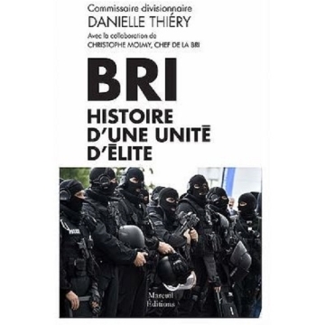 BRI Histoire d'une unité d'élite